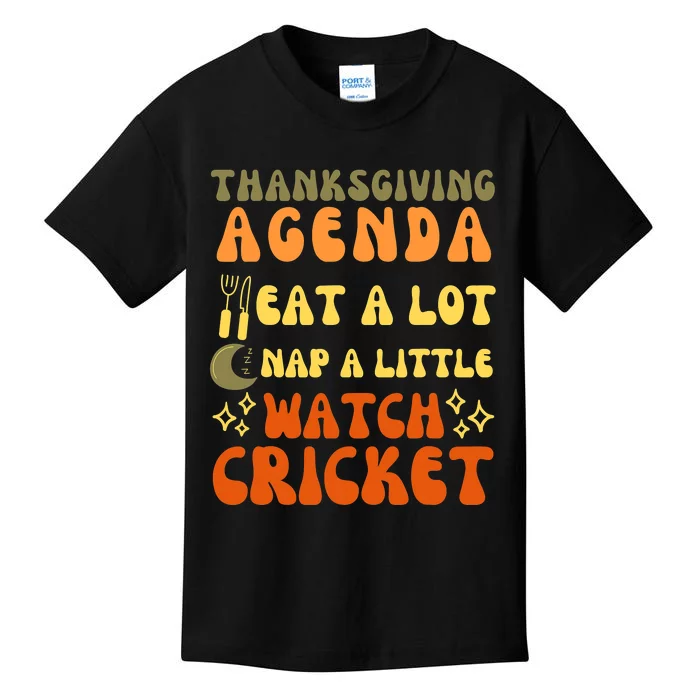 Funny Thanksgiving Agenda Eat Turkey Nap Watch Cricket Kids T-Shirt