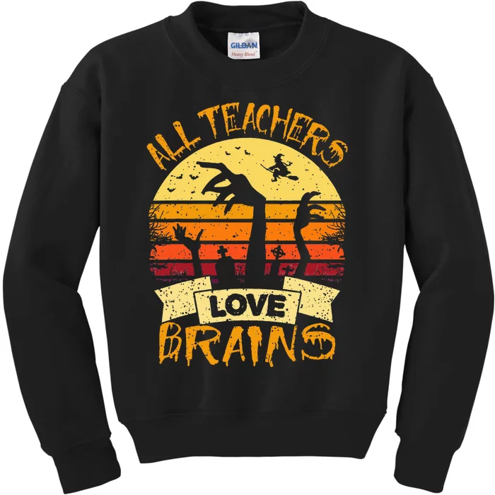 Funny Teacher All Teachers Love Brains Kids Sweatshirt