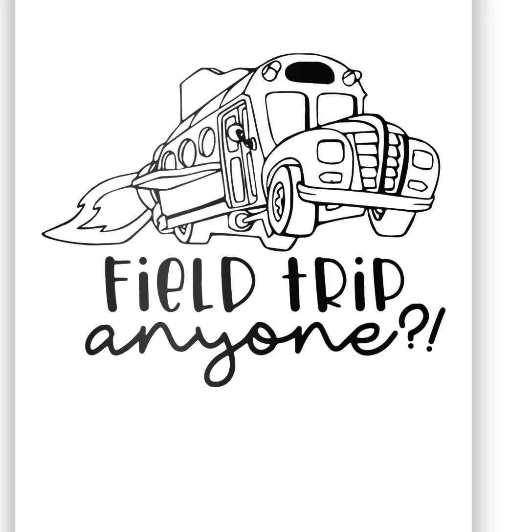 Field Trip Anyone Magic School Bus Science Teacher Poster