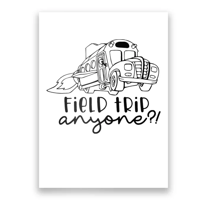 Field Trip Anyone Magic School Bus Science Teacher Poster