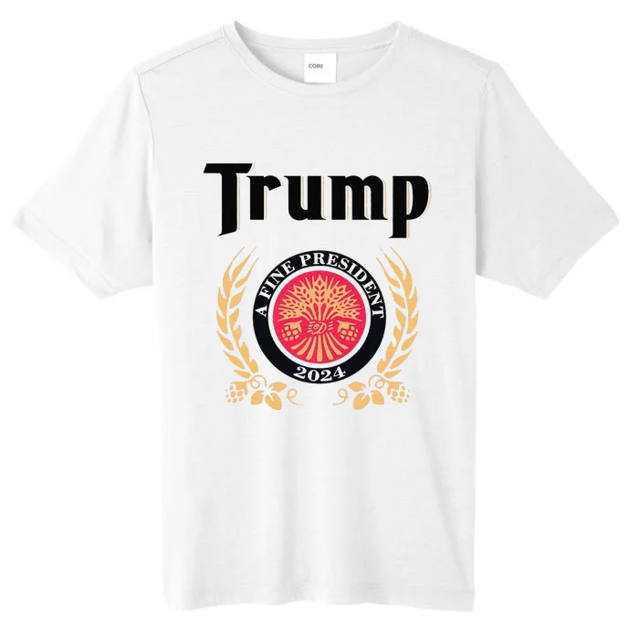 Funny Trump A Fine President 2024 Gift ChromaSoft Performance T-Shirt