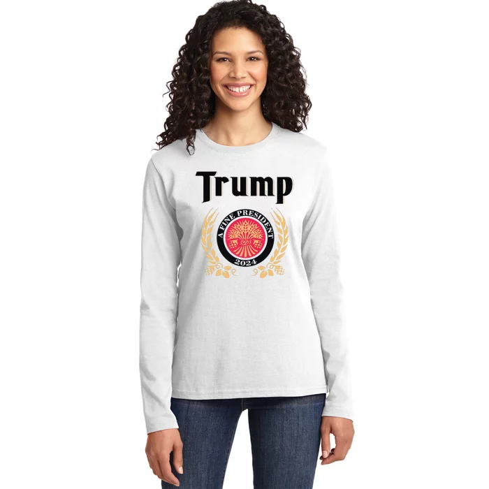 Funny Trump A Fine President 2024 Gift Ladies Long Sleeve Shirt