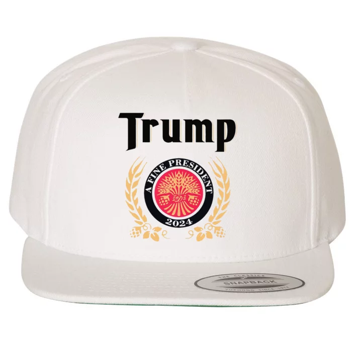 Funny Trump A Fine President 2024 Gift Wool Snapback Cap