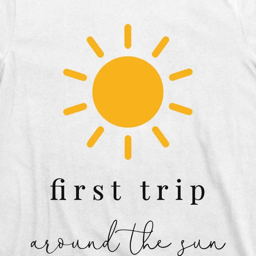 First Trip Around The Sun T-Shirt