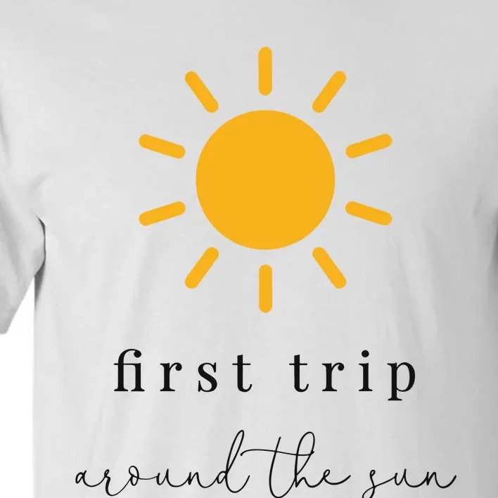 First Trip Around The Sun Tall T-Shirt