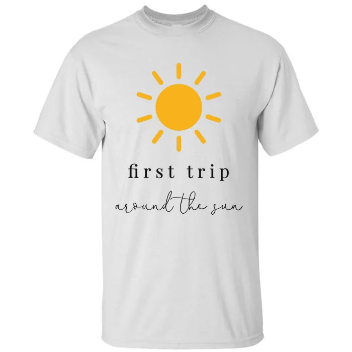 First Trip Around The Sun Tall T-Shirt