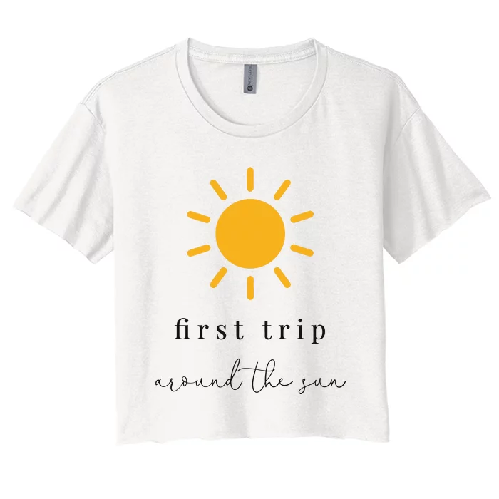 First Trip Around The Sun Women's Crop Top Tee