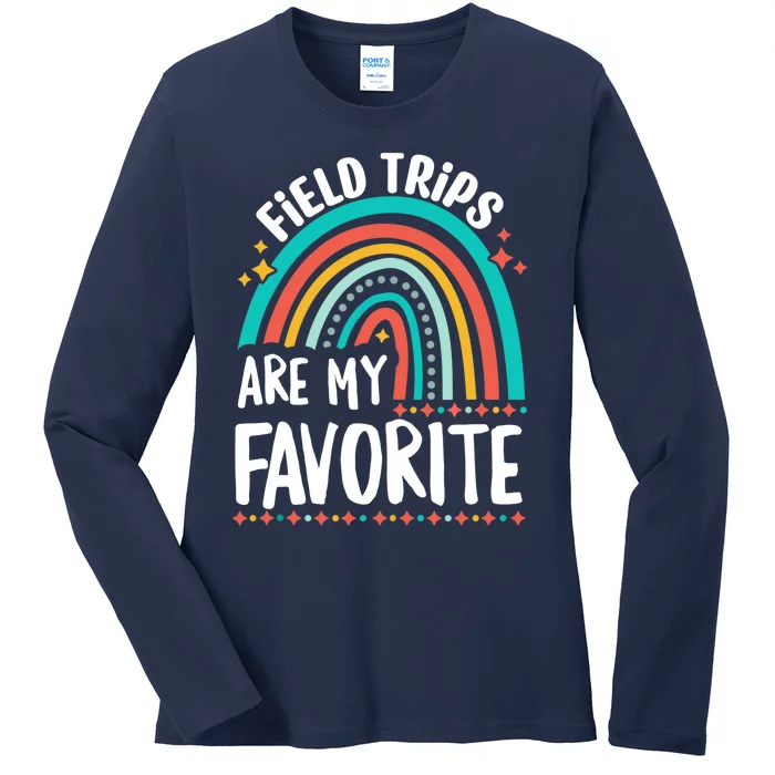 Field Trips Are My Favorite Cool Rainbow Field Trip School Ladies Long Sleeve Shirt