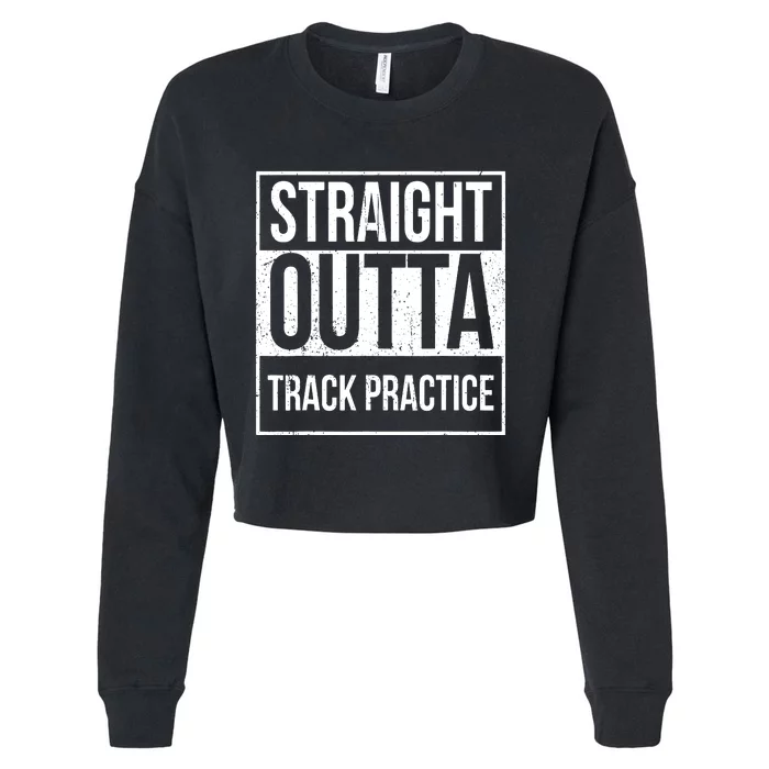 Funny Track And Field Design Straight Outta Track Practice Cropped Pullover Crew