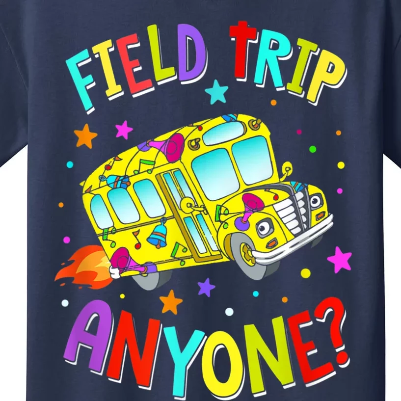 Field Trip Anyone Teacher Teaching School Bus Back To School Kids T-Shirt