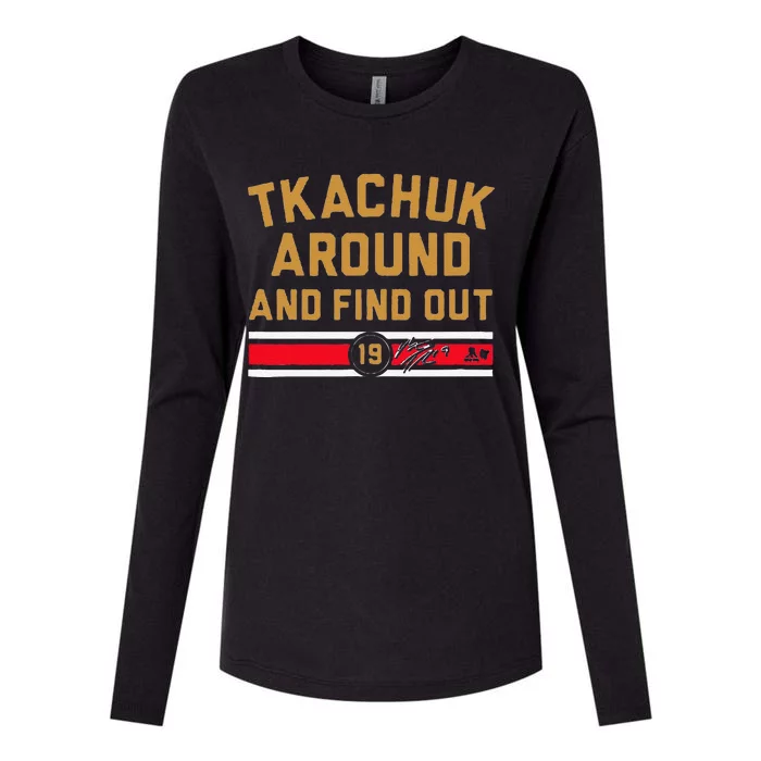 Funny Tkachuk Around And Find Out Florida Hockey Gift Womens Cotton Relaxed Long Sleeve T-Shirt