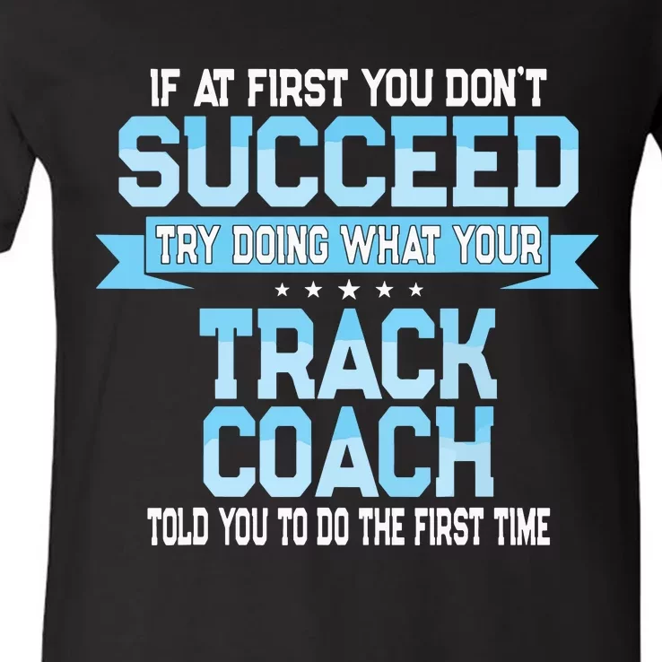 Fun Track And Field Coach Gift Funny Track Saying V-Neck T-Shirt