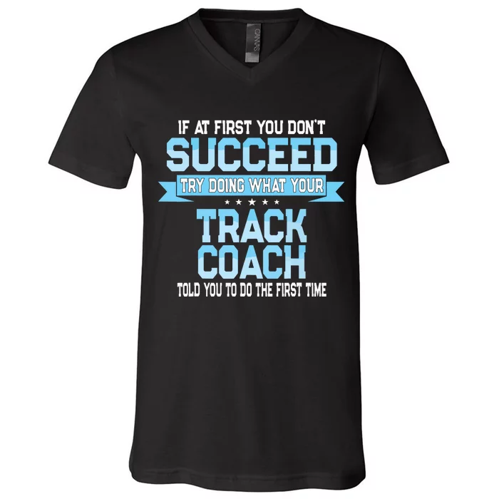 Fun Track And Field Coach Gift Funny Track Saying V-Neck T-Shirt