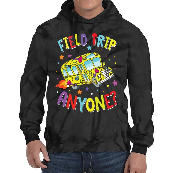 Field Trip Anyone Teacher Teaching School Bus Back To School Tie Dye Hoodie