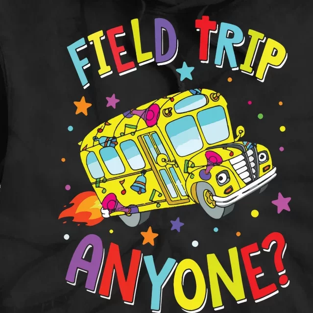 Field Trip Anyone Teacher Teaching School Bus Back To School Tie Dye Hoodie