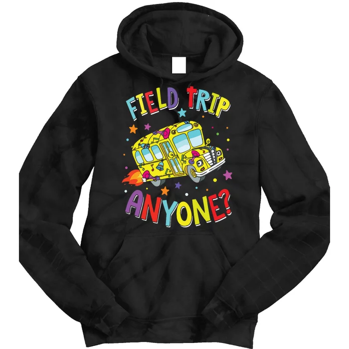 Field Trip Anyone Teacher Teaching School Bus Back To School Tie Dye Hoodie