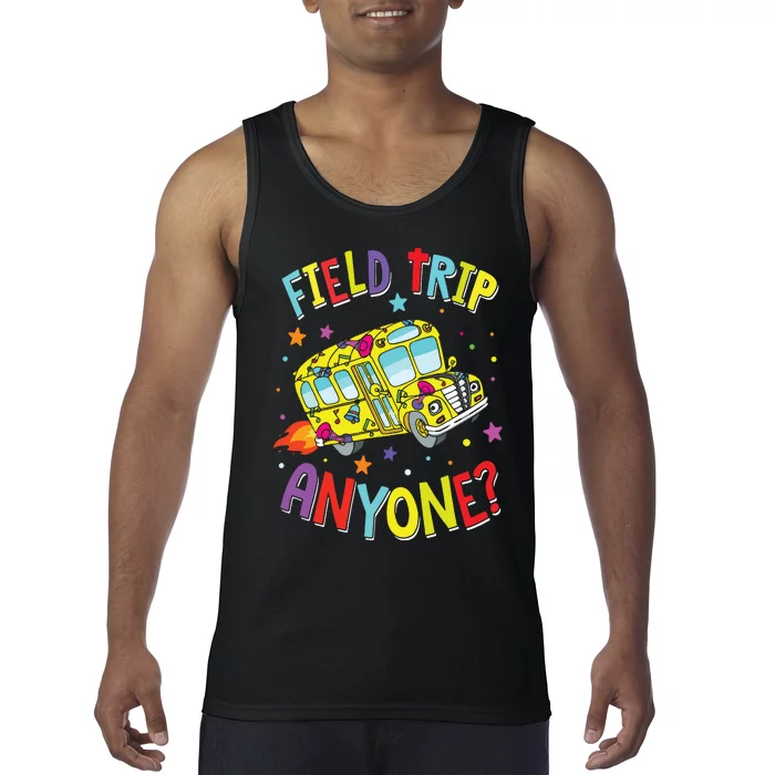 Field Trip Anyone Teacher Teaching School Bus Back To School Tank Top