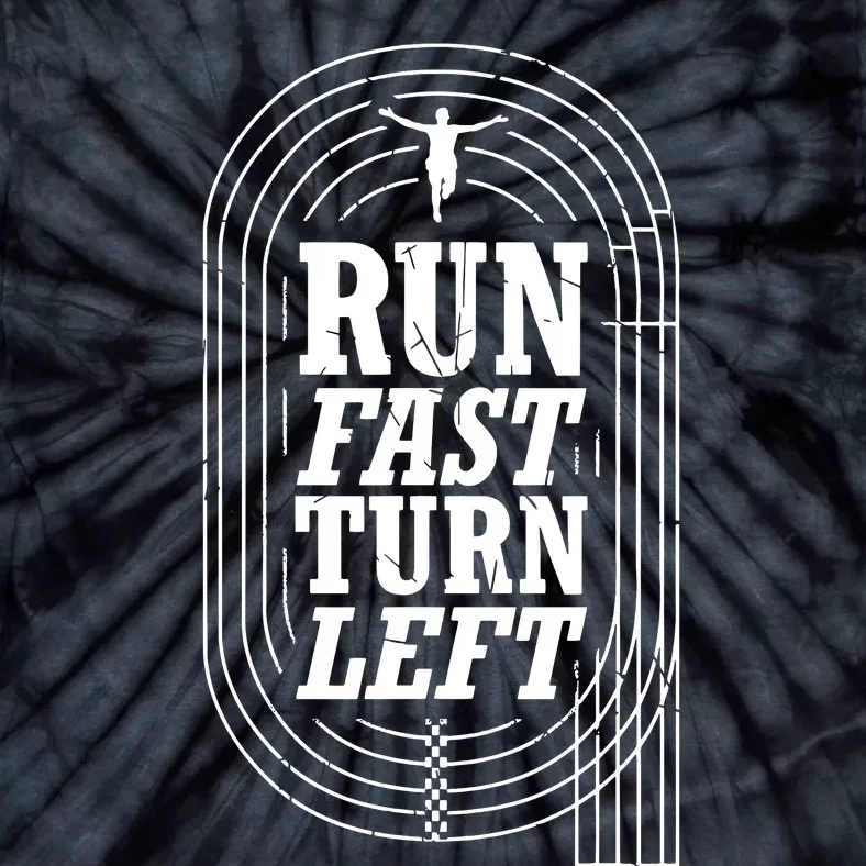 Funny Track And Field Design Run Fast Turn Left Tie-Dye T-Shirt