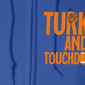 Football Turkey And Touchdowns Thanksgiving Gift Full Zip Hoodie