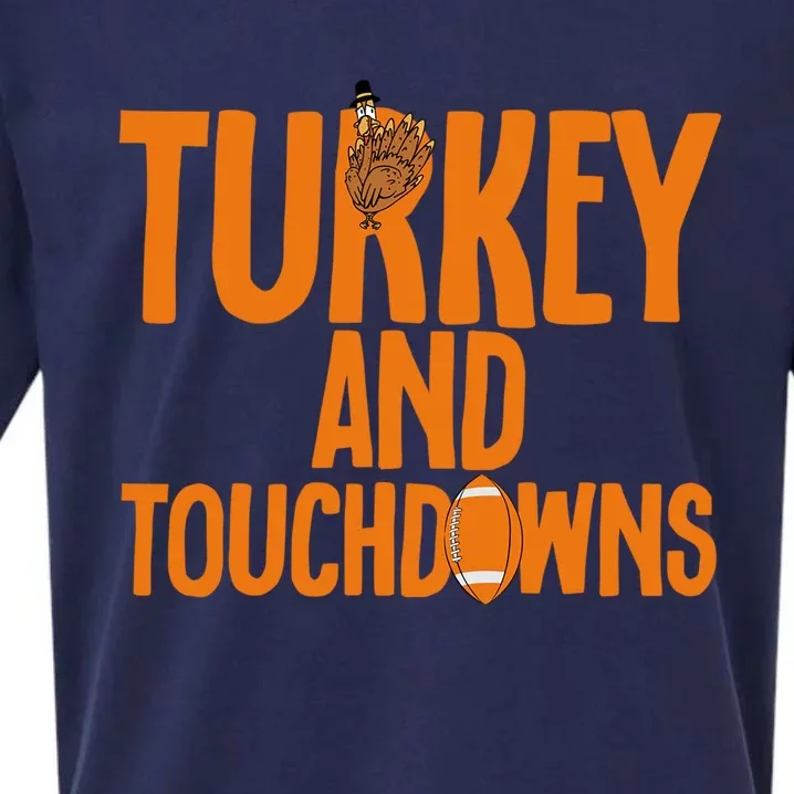 Football Turkey And Touchdowns Thanksgiving Gift Sueded Cloud Jersey T-Shirt