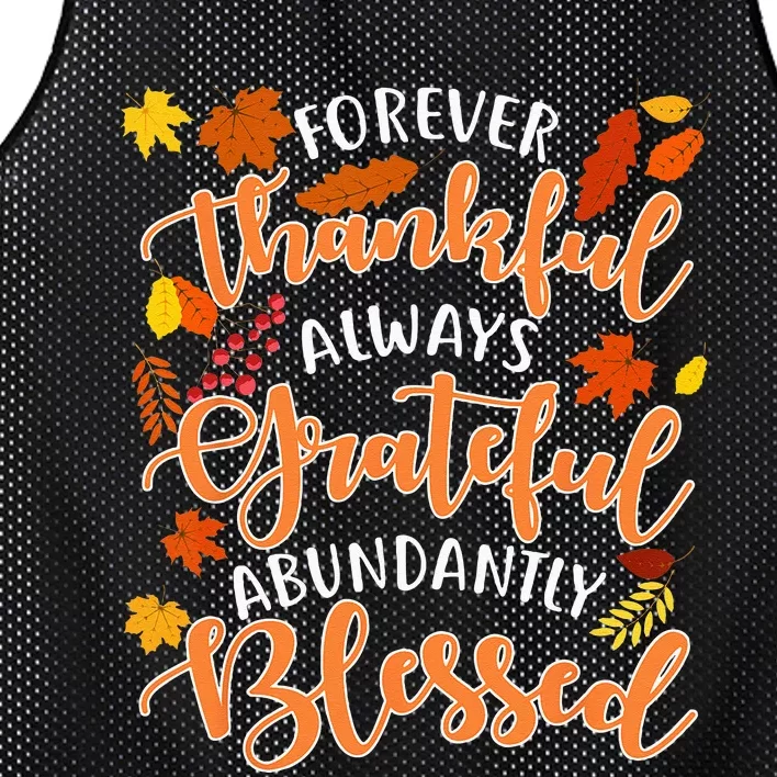 Forever Thankful Always Grateful Abundantly Blessed Mesh Reversible Basketball Jersey Tank