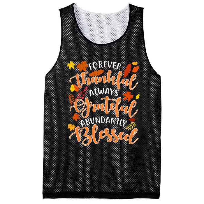 Forever Thankful Always Grateful Abundantly Blessed Mesh Reversible Basketball Jersey Tank