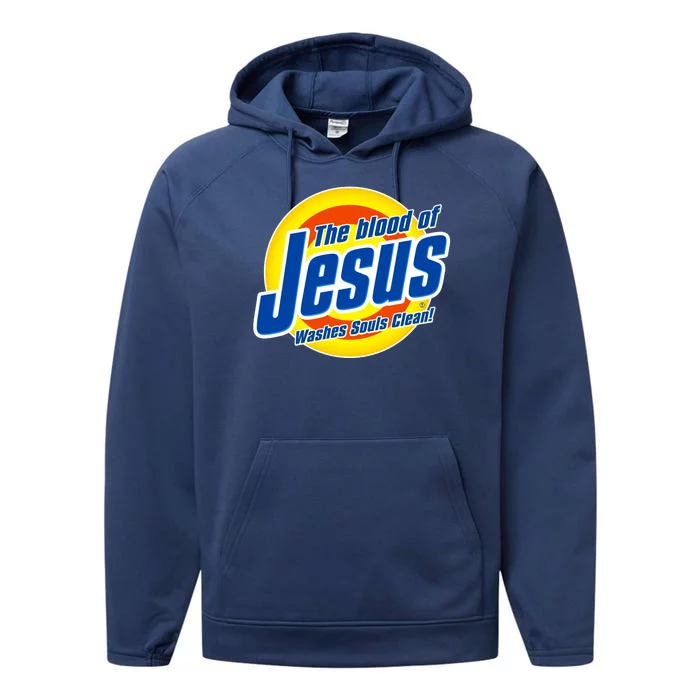 Funny The Blood Of Jesus Washes Souls Clean Detergent Performance Fleece Hoodie