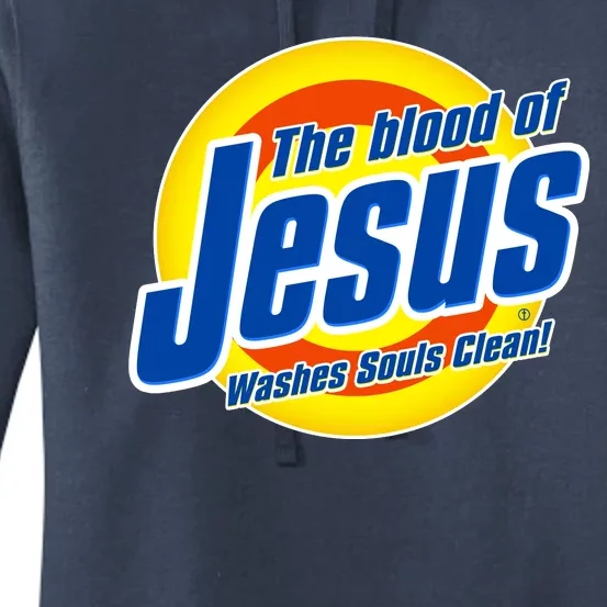 Funny The Blood Of Jesus Washes Souls Clean Detergent Women's Pullover Hoodie