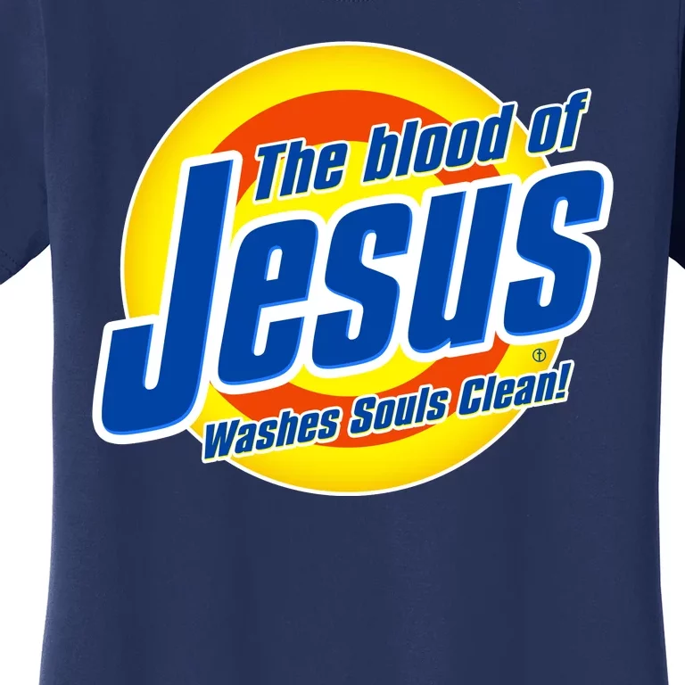 Funny The Blood Of Jesus Washes Souls Clean Detergent Women's T-Shirt