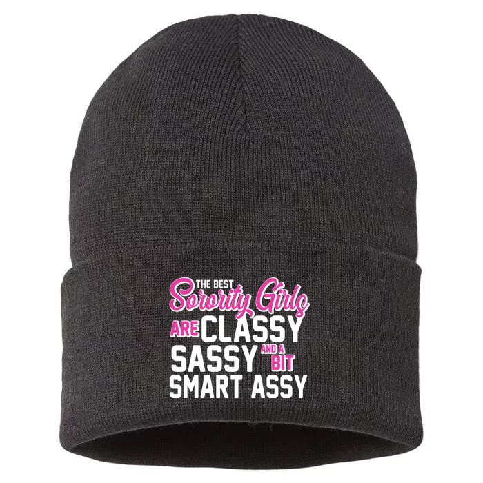 Funny The Best Sorority Girls Are Classy Sassy and bit Smart Assy Sustainable Knit Beanie