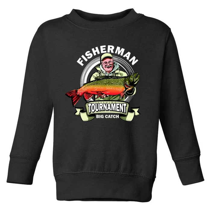 Fishing Tournament Big Catch Toddler Sweatshirt