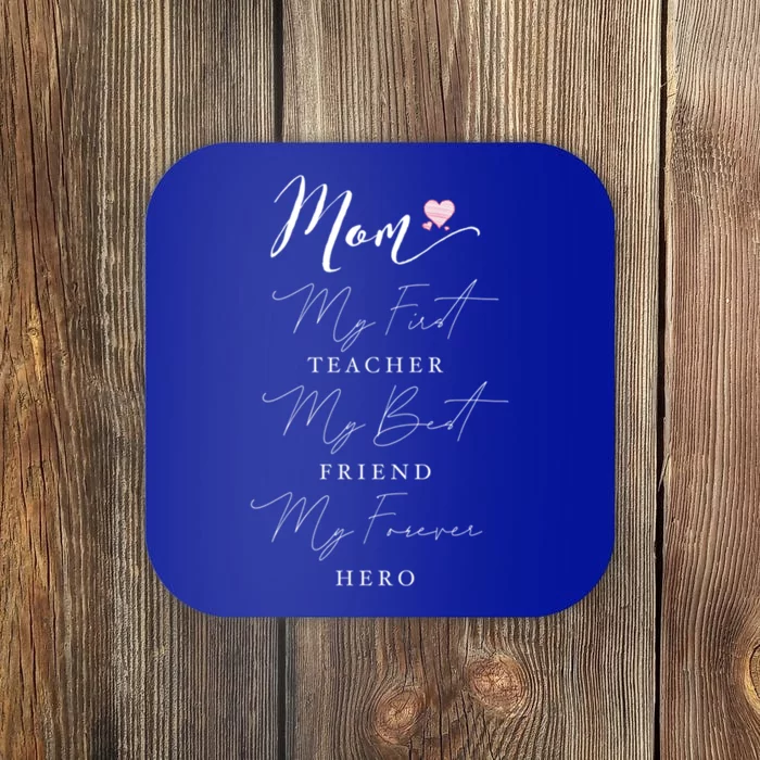 First Teacher Best Friend Forever Hero Mothers Day Birthday Gift Coaster