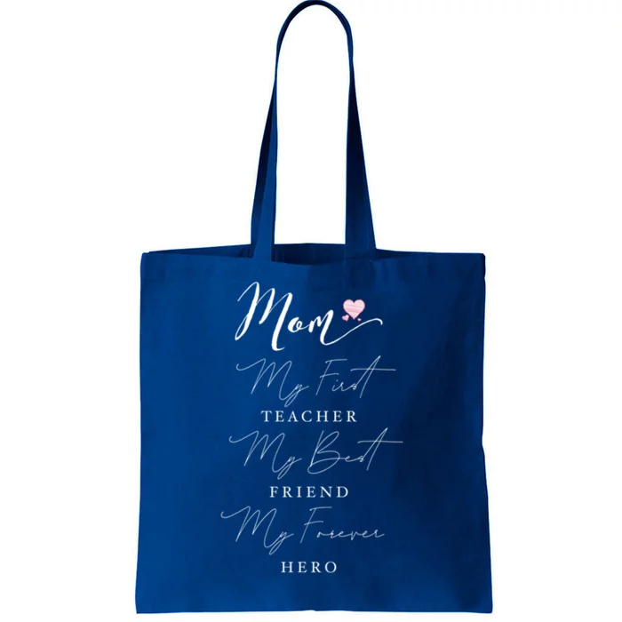 First Teacher Best Friend Forever Hero Mothers Day Birthday Gift Tote Bag