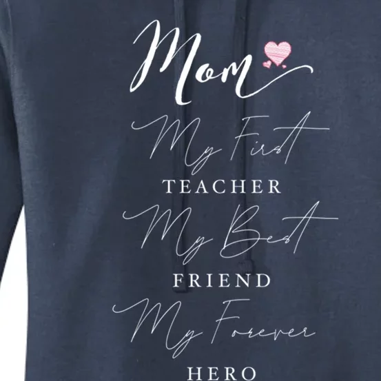 First Teacher Best Friend Forever Hero Mothers Day Birthday Gift Women's Pullover Hoodie