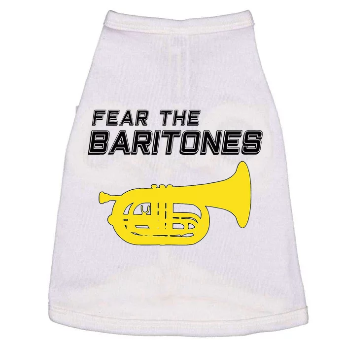 Fear The Baritones Marching Band Funny Marching Baritone Doggie Tank