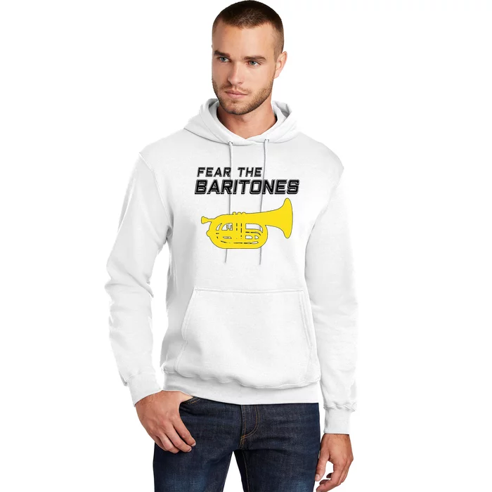 Fear The Baritones Marching Band Funny Marching Baritone Hoodie