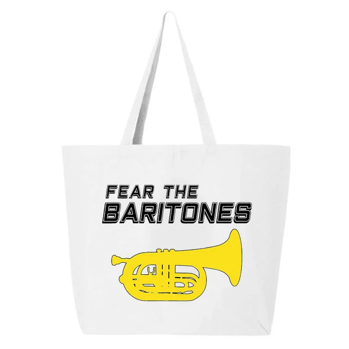 Fear The Baritones Marching Band Funny Marching Baritone 25L Jumbo Tote