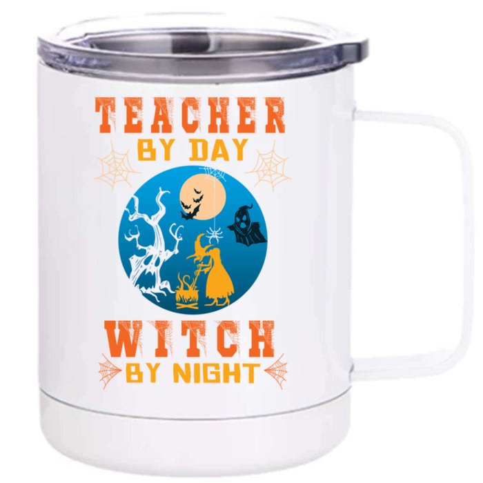 Funny Teacher By Day Witch By Night Halloween Night Cute Gift Front & Back 12oz Stainless Steel Tumbler Cup