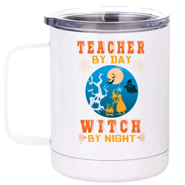 Funny Teacher By Day Witch By Night Halloween Night Cute Gift Front & Back 12oz Stainless Steel Tumbler Cup