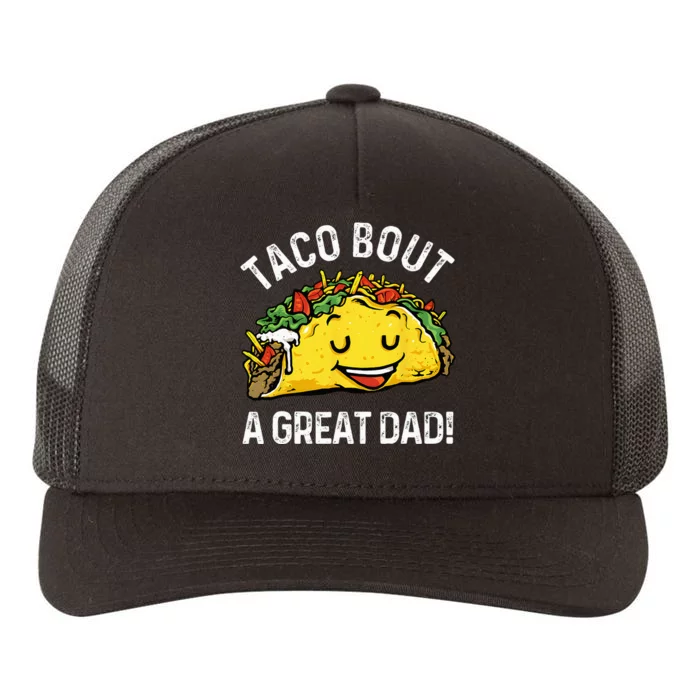 Funny Taco Bout A Great Dad Pun Tee for Taco Lovers Yupoong Adult 5-Panel Trucker Hat