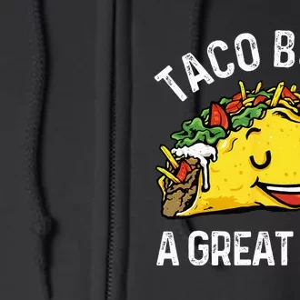 Funny Taco Bout A Great Dad Pun Tee for Taco Lovers Full Zip Hoodie