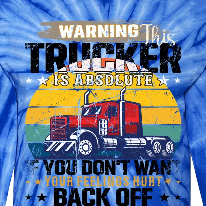 Funny Trucker Big Rig Semi Truck Driver Quote 18 Wheeler Gift Tie-Dye Long Sleeve Shirt