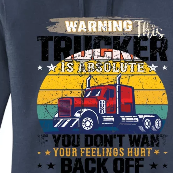 Funny Trucker Big Rig Semi Truck Driver Quote 18 Wheeler Gift Women's Pullover Hoodie