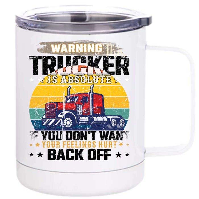 Funny Trucker Big Rig Semi Truck Driver Quote 18 Wheeler Gift Front & Back 12oz Stainless Steel Tumbler Cup