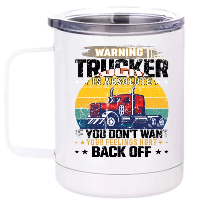 Funny Trucker Big Rig Semi Truck Driver Quote 18 Wheeler Gift Front & Back 12oz Stainless Steel Tumbler Cup