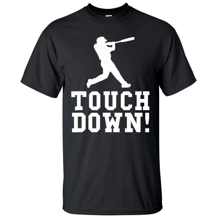 Funny Touchdown Baseball Football Sports Gift Tall T-Shirt