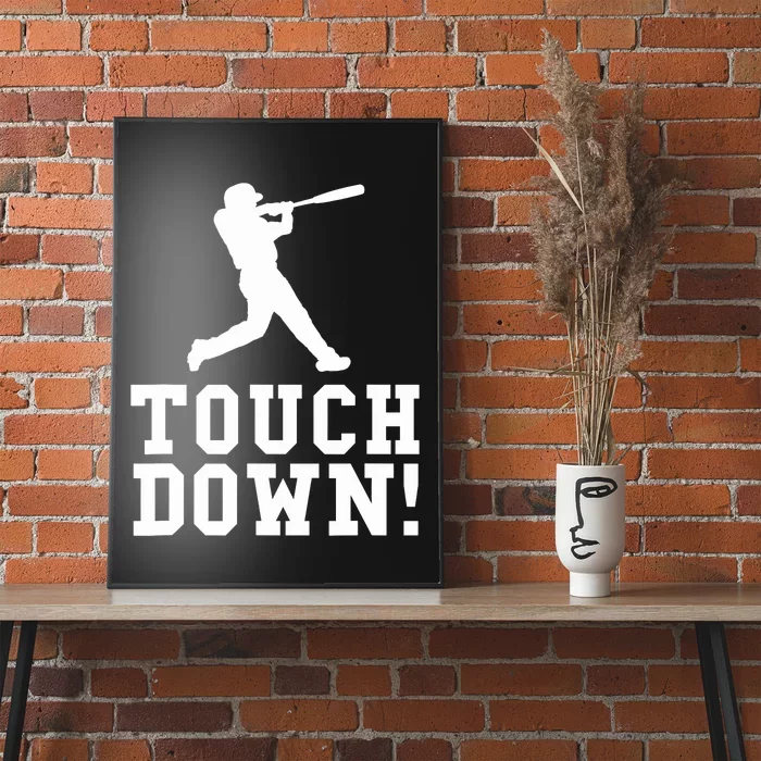 Funny Touchdown Baseball Football Sports Gift Poster