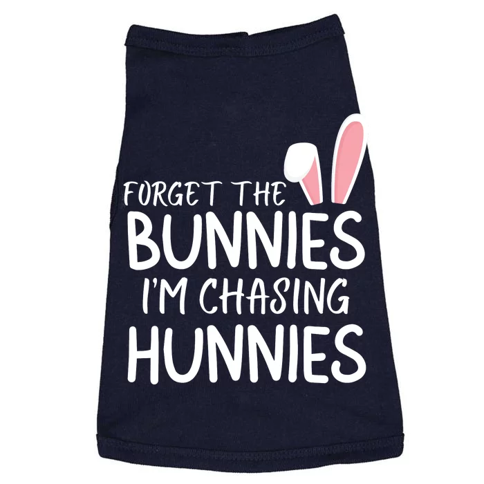 Forget The Bunnies IM Chasing Hunnies Easter Bunny Easter Clothing Funny Easter Doggie Tank