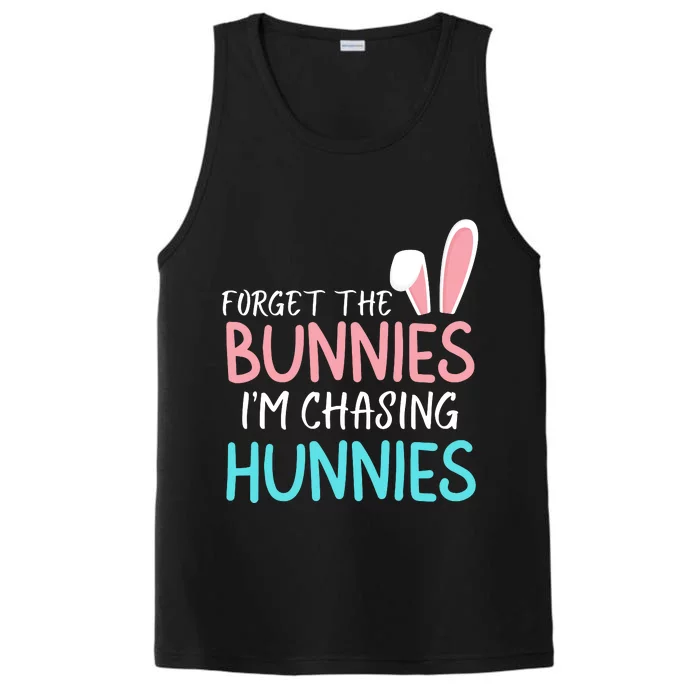 Forget The Bunnies IM Chasing Hunnies Easter Clothing Easter Bunny Funny Easter Performance Tank