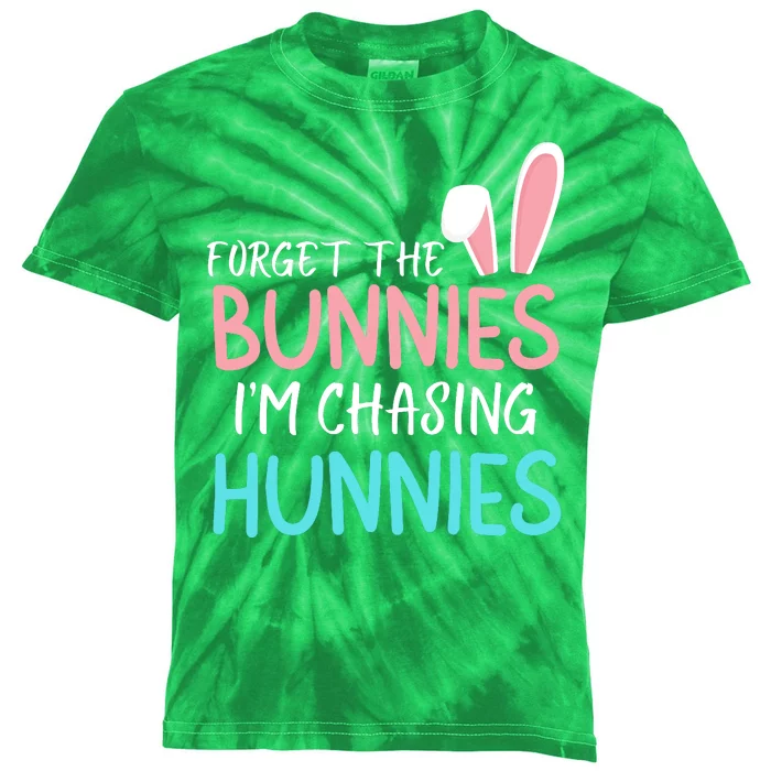 Forget The Bunnies IM Chasing Hunnies Easter Clothing Easter Bunny Funny Easter Kids Tie-Dye T-Shirt